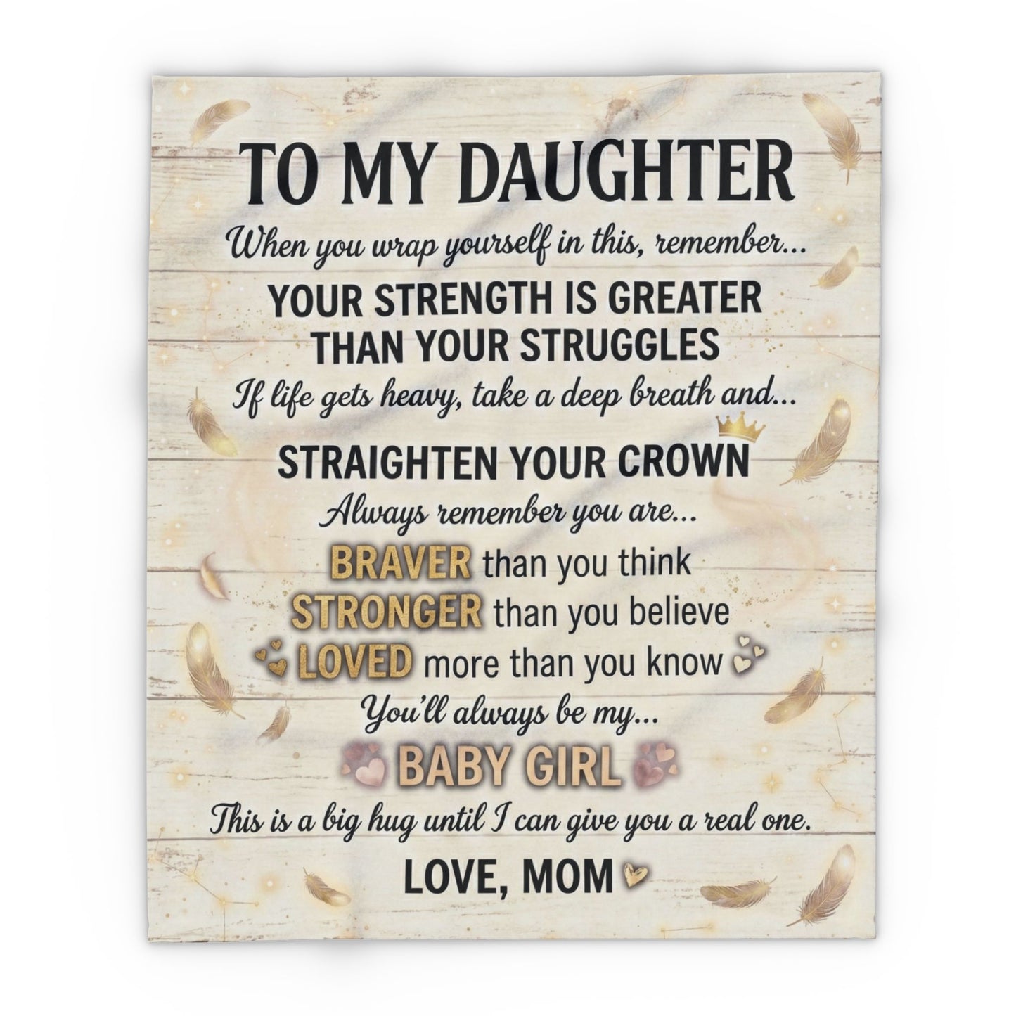 To My Daughter Fleece Blanket — Inspirational Mom Quote Keepsake