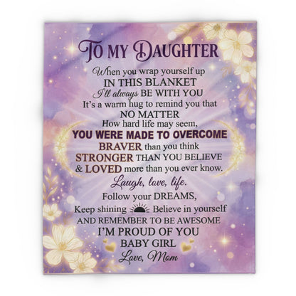 To My Daughter Fleece Blanket — Inspirational "I'm Proud of You" Keepsake
