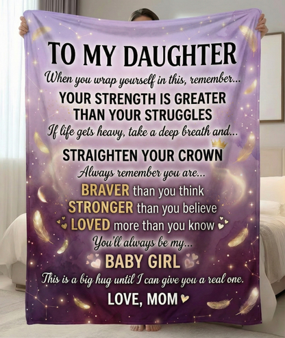 To My Daughter Inspirational Fleece Blanket — 'Your Strength Is Greater Than Your Struggles' Keepsake Throw