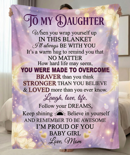 To My Daughter Fleece Blanket — Inspirational "I'm Proud of You" Keepsake