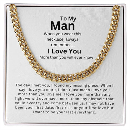 To My Man | My Missing Piece - Cuban Link Chain