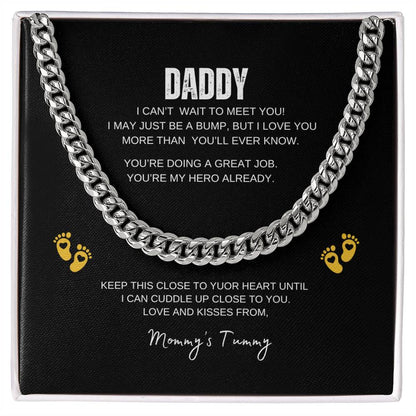 Daddy | Can't Wait To Meet You | Cuban Link