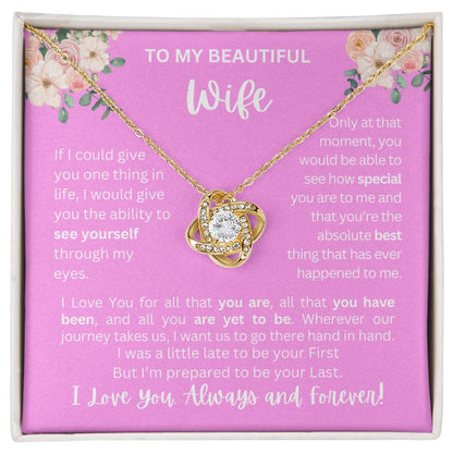 To My Wife | See Through My Eyes - Love Knot Necklace
