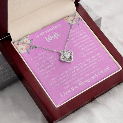 To My Wife | See Through My Eyes - Love Knot Necklace