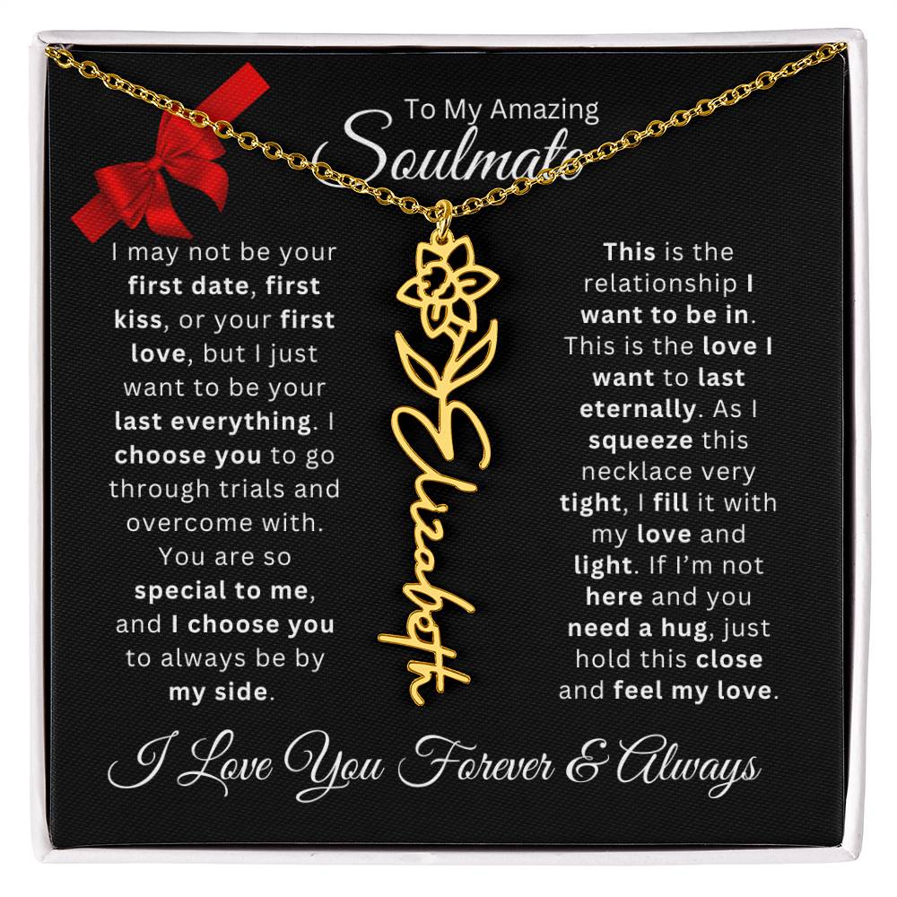 Soulmate | Your Last Everything – Birth Flower Name Necklace