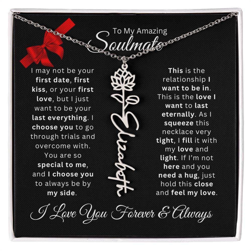 Soulmate | Your Last Everything – Birth Flower Name Necklace