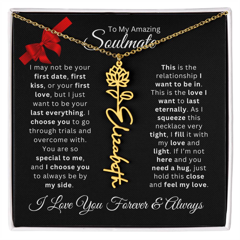 Soulmate | Your Last Everything – Birth Flower Name Necklace