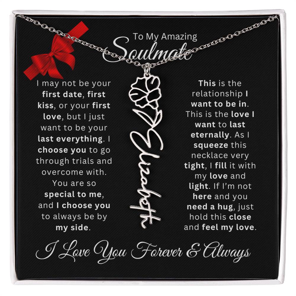 Soulmate | Your Last Everything – Birth Flower Name Necklace