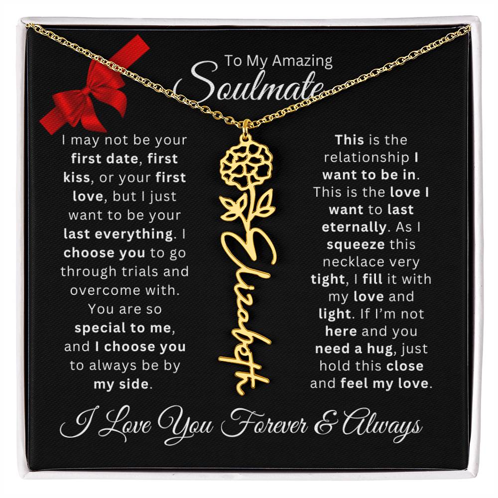 Soulmate | Your Last Everything – Birth Flower Name Necklace