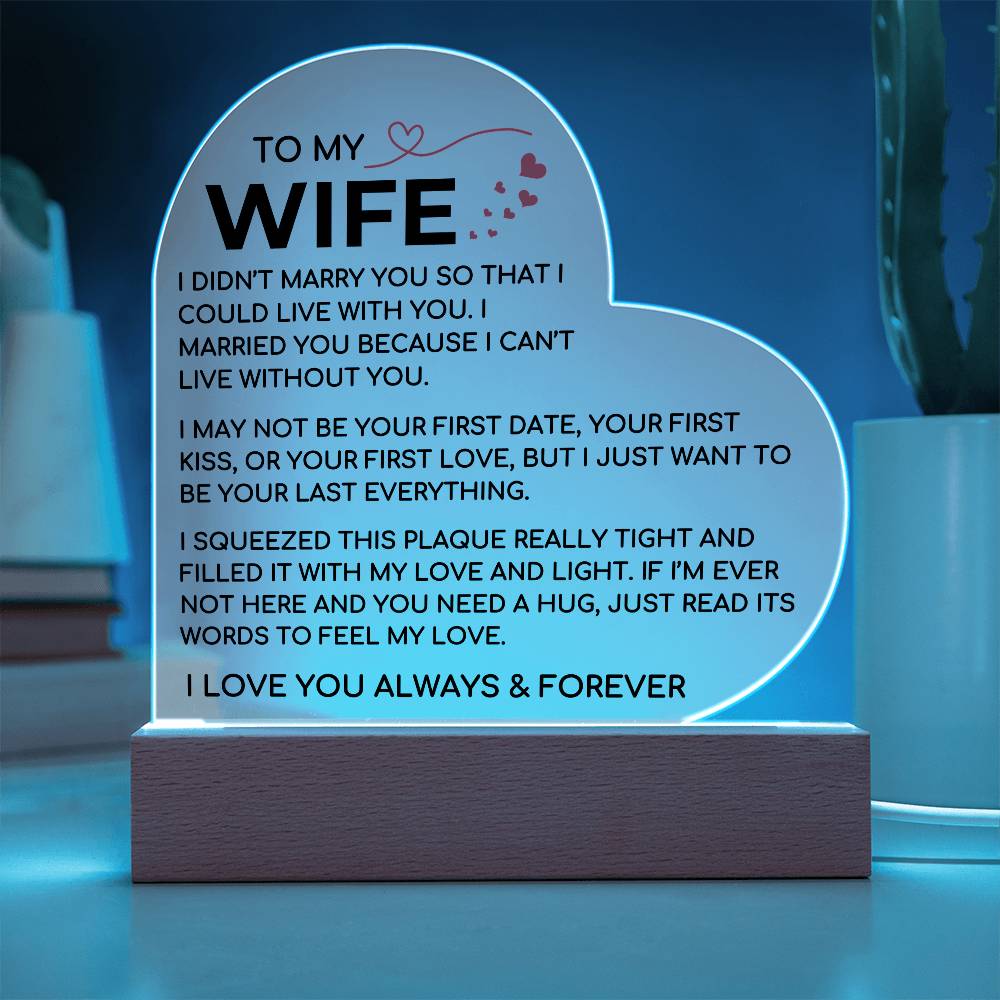 To My Wife - Love and Light - Acrylic Plaque