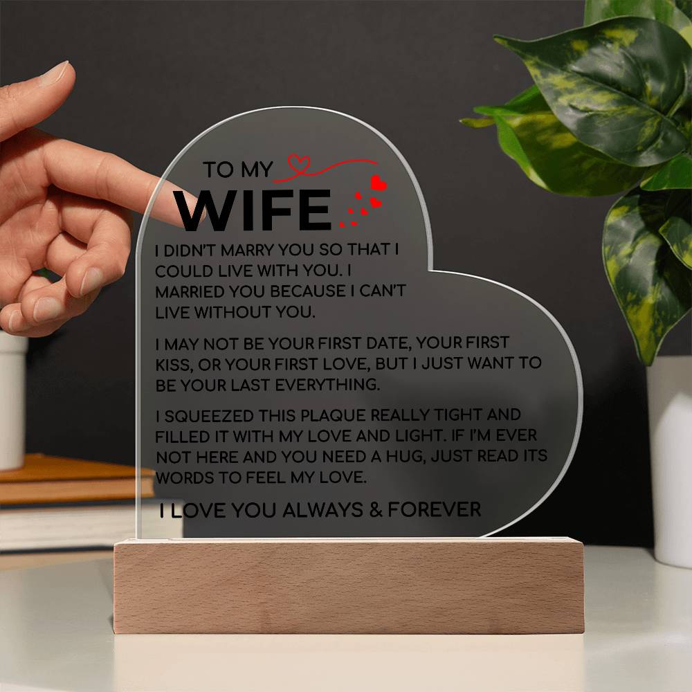 To My Wife - Love and Light - Acrylic Plaque