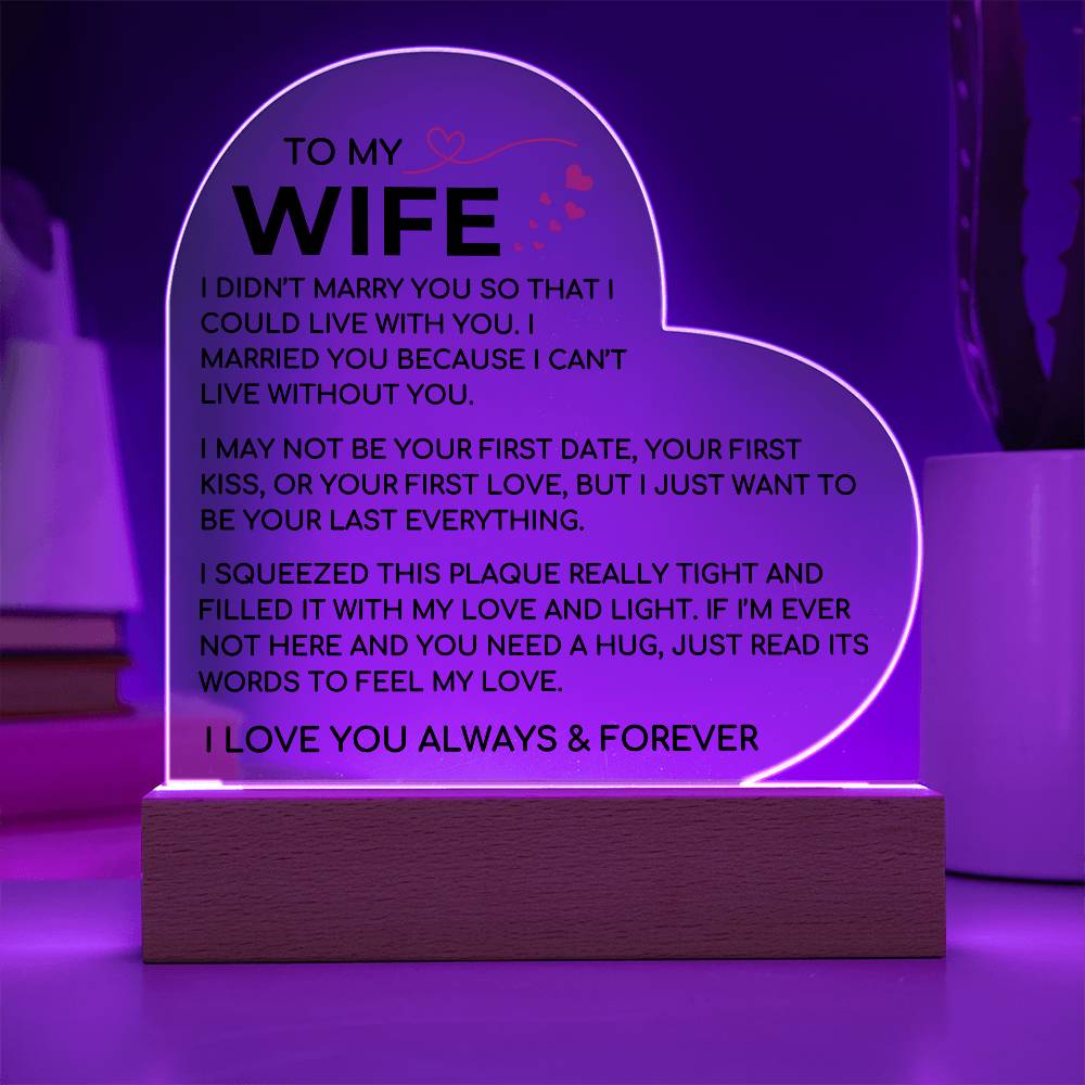 To My Wife - Love and Light - Acrylic Plaque