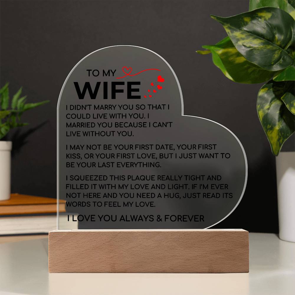 To My Wife - Love and Light - Acrylic Plaque