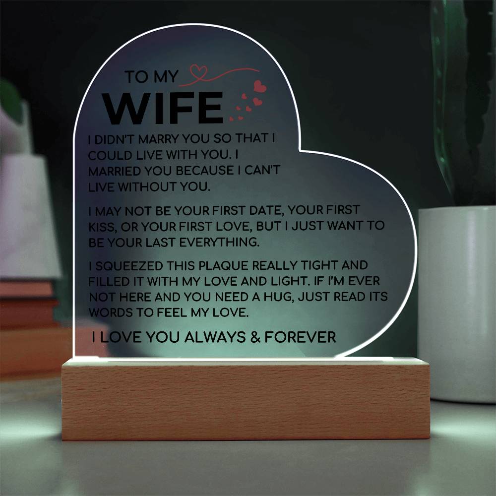 To My Wife - Love and Light - Acrylic Plaque