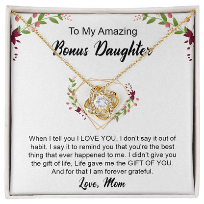 My Bonus Daughter | Be grateful always - Love Knot Necklace