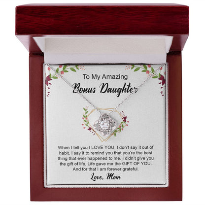 My Bonus Daughter | Be grateful always - Love Knot Necklace